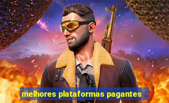 melhores plataformas pagantes